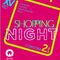 SHOPPING NIGHT y TAPEO